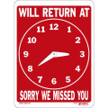 WILL RETURN AT – SORRY WE MISSED YOU Sign with Clock, 8 x 10 inch, 1 each